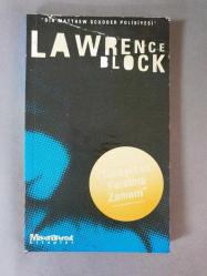 CİNAYET VE YARATMA ZAMANI  -  Bir Matthew Scudder Polisiyesi