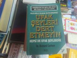 UFAK ŞEYLERİ DERT ETMEYİN