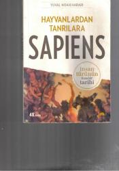 HAYVANLARDAN TANRILARA SAPIENS - İNSAN TÜRÜNÜN KISA BİR TARİHİ