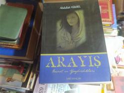 ARAYIŞ HASRET'İN YAZDIKLARI