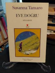 EVE DOĞRU ( SÖYLEŞİLER )