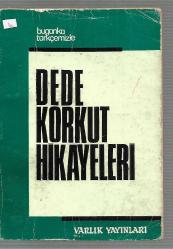 Dede Korkut Hikayeleri  - Bugünkü Türkçemizle