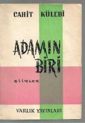 Adamın Biri - Şiirler (1936 - 1946 )