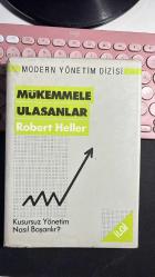 MÜKEMMELE ULAŞANLAR - KUSURSUZ YÖNETİM NASIL BAŞARILIR? - MODERN YÖNETİM DİZİSİ - ROBERT HELLER - İLGİ YAYINLARI 1989 - CİLTLİ ŞÖMİZLİ KİTABIN CİLDİNDE SIRTTA HATALAR VAR AMA ŞÖMİZİ İYİ DURUMDA - FOTOĞRAFLARA İYİ BAKALIM LÜTFEN...