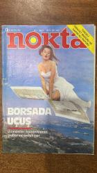 NOKTA HABER DERGİSİ - 30 AĞUSTOS 1987 SAYI: 34  BORSADA UÇUŞ - UZMANLAR KAZANMANIN YOLLARINI ANLATIYOR - TUNCELİ ALİ RAPORU - MÜDÜRÜ'NE -  KAPAK - BORSADA DÜNYA REKORU - TÜRKİYE - KAÇAK BELEDİYE BAŞKANI - TANITIM SKANDALI - BATILILAR REFERANDUMU DEĞERLENDİRİYOR - KUMBARACIBAŞI - TUNCELİ'DE SAKINCALI EMNİYET MÜDÜRÜ - AHMET ÖZAL - KOCATEPE CAMİİ - GAZETECİLER CEZAEVİNDE - DÜNYA - AMERİKA'DA YENİ BAŞKAN ADAYLARI - İLK UZAY ÇALIŞMALARI - BİR KAÇIŞIN ÖYKÜSÜ - CICCİOLINA - EKONOMİ - DOĞAL GAZ İHALESİ - TOPLUM - GENÇLER ARASINDA BASIN ANKETİ - KADINLAR DA AKŞAMCI - MUTLU CİNSELLİK - KÜLTÜR SANAT - CASABLANCA TV'DE - TÜRKİYE'DE İSLAMCILIK DÜŞÜNCESİ - VİDEODA HAREKET - İZLENİMLER - RUDOLF HESS'İN ÖLÜMÜ - SPOR - ATLETİZMDE YENİ BİR DEV - DİĞER BÖLÜMLER - PANORAMA TÜRKİYE - PANORAMA DÜNYA - GÜNLERİN GETİRDİĞİ - MEKTUPLAR - BULMACA - TEST - KUTU KUTU - MUHLİS HASA - SEMRA GÜNEM - VIRGINIE - - 72 SAYFA