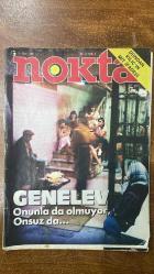 NOKTA HABER DERGİSİ - 26 OCAK 1986 - SAYI: 3 - TÜRKİYE - DÜNDAR KILIÇ - MİT İFADESİ - SHP'NİN AF TASARISI - TURGUT KAZAN - ÇETİN ÖZEK - ANAP'I ANAP'LIYA KARŞI - BOĞAZ VAPURUNDA İBADET - UM KOORDİNATÖRÜ - İSMAİL CEM - NEJAT HAMZAOĞLU - DÜNYA - PAKİSTAN'DA DEMOKRASİYE GEÇİŞ - FRANSA'YA ABD YARDIMI - EKONOMİ - SÜMERBANK - ETİBANK - KAPAK - GENELEV - TOPLUM - KÖKÜ DIŞARIDA KULÜPLER - KÜLTÜR SANAT - SEVİN YENER - ZÜĞÜRT AĞA - NESLİ ÇÖLGEÇEN - ŞENER ŞEN - MİLLİ SARAYLAR - TRT - SPOR - AİLEDEN BİR ŞAMPİYON - - 72 SAYFA
