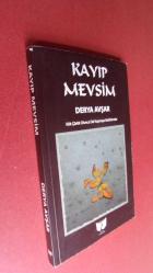 KAYIP MEVSİM- kök çürük olunca dal kopmaya mahkumdur- İMZALI .