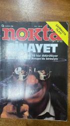 NOKTA HABER DERGİSİ -  10 AĞUSTOS 1986 SAYI: 31 - TÜRKİYE'DE GÜNDE 10 KİŞİ ÖLDÜRÜLÜYOR - ADAM ÖLDÜRMEKTE AVRUPA'DA BİRİNCİYİZ -  ŞAHİNKAYA OLAYI - CİNAYET - BELEDİYE NEZARETİNDE TARİH KATLİAMI - GAZİ ÜNİVERSİTESİ'NDE SINAV YOLSUZLUĞU - FAS İSRAİL ZİRVESİ - SOVYETLER'DEN MÜLTECİLERE GERİ DÖN ÇAĞRISI - İTALYA'DA KÜÇÜKLERE SEKS YASAKLANIYOR - SAHTE MARKALAR - İŞÇİ ÜCRETLERİNİN HAL-İ PÜRMELÂL'İ - ŞAHİNKAYA OLAYININ YANKILARI - SOSYAL DEMOKRAT KESİMDE ECEVİT FAKTÖRÜ - NİÇİN ÖLDÜRÜYORUZ - ÖĞRENCİ MANKENLER - HIZLI ÇAPKONLARIN SIRRI - İLK TÜRK ROMANI TARTIŞMASI - SÖYLEŞİ TOTO KARACA - CİRİT'TE YENİ KURALLAR - ATA SOY - AKTAŞ - GÜNGÖR ÖNAL - NOKTA'DAN - NE NEREDE - HAFTANIN PANORAMASI - 66 SAYFA