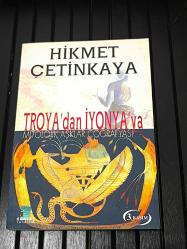 Troya’dan İyonya’ya – Hikmet Çetinkaya | 3. Baskı | Mitolojik Aşklar Coğrafyası