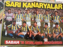 FENERBAHÇE SARI KANARYALAR 90LARIN BAŞI POSTER ORJİNAL