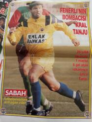 FENERLİNİN BOMBACISI TANJU ÇOLAK FENERBAHÇE POSTERİ ORJİNAL