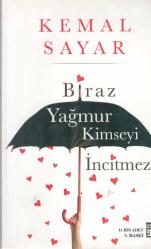 Biraz Yağmur Kimseyi İncitmez