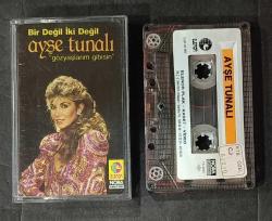 AYŞE TUNALI * BİR DEĞİL İKİ DEĞİL / GÖZYAŞLARIM GİBİSİN * KASET
