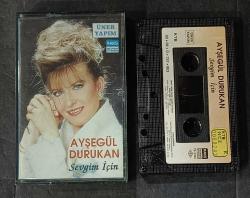 AYŞEGÜL DURUKAN * SEVGİM İÇİN