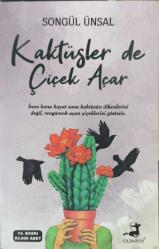 KAKTÜSLERDE ÇİÇEK AÇAR