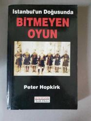 İstanbul'un Doğusunda Bitmeyen Oyun**