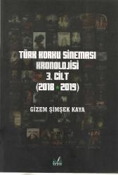 TÜRK KORKU SİNEMASI KRONOJİSİ 3. CİLT (2018-2019)