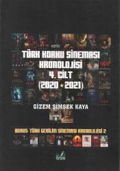 TÜRK KORKU SİNEMASI KRONOJİSİ 4. CİLT (2020-2021)