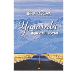 Yaşamla İlgili Özlü Sözler(İLK BASKI 2018)