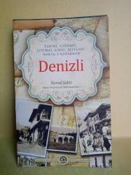 TARİHİ, COĞRAFİ, İÇTİMA'İ, SIHHİ, İKTİSADİ, NOKTA'İ, NAZARDAN DENİZLİ (YENİ)