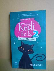 KONUŞAN KEDİ BELLA 1 ( ÇOCUK KİŞİSEL GELİŞİM) - KONUŞAN KEDİ BELLA 2 BELLA'NIN MACERALARI / KONUŞAN KEDİ BELLA 3 GERİ DÖNÜYOR(3 KİTAP SET) 2.EL