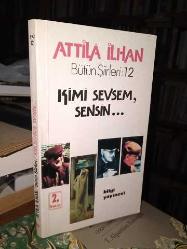 Kimi Sevsem, Sensin (Tıpkıbasım İmzalı)