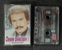 ORHAN GENCEBAY 1 * BATSIN BU DÜNYA * KASET