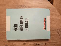 Niçin Müslüman Oldular