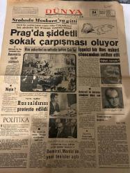 DÜNYA GAZETESİ - DOĞUM GÜNÜ HEDİYESİ (TURKISH NEWSPAPPER) - 24 AĞUSTOS 1968 - SADECE TEK YAPRAKTIR -Nedret KURDAKUL-Muammer OBUZ-Bedii FAİK-Süleyman Demirel-Şükran Çiğdem-Svoboda Moskova’ya gitti-Prag’da şiddetli sokak çarpışması oluyor-Rus askerleri ve nefretle bakan Çek’ler-İşgalci bir Rus askeri utancından intihar etti-Oğlum nerede-Dubçek’in nerede olduğunu bilen yok-Yeni oyuna doğru-Rus saldırısı protesto edildi-Niçin-POLİTİKA-Dış dünya ile temas Türkiye elçiliğinden yapılıyor-Güvenlik Konseyinde-Demirel, Mardin’de yeni tesisler açtı-Açılan her kuyu, çekilen çileye paydos demektir-DÜŞÜNCE YORUM-Deliliğe Methiye-C.H.P.’deki kaynaşmanın yorumuna dair-DIŞARDAN-BALIKLARA GECEKONDU-DEV SOMKÜLÖBCEK-PRAKTİK BİLGİLER-Korse ile yatmak doğru mudur-Yılan ısırınca yapılacak ilk yardım-Kızıl akrep sokması-Limon likörü yapmak-Yüzünüz maske nasıl yapılır-TAKVİM-Öldüren Kadın