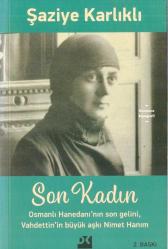 Son Kadın / Osmanlı Hanedanı'nın Son Gelini, Vahdettin'in Büyük Aşkı Nimet Hanım