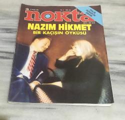 NOKTA DERGİSİ 24 Kasım 1985 Sayı 46 NAZIM HİKMET Bir Kaçışın Öyküsü