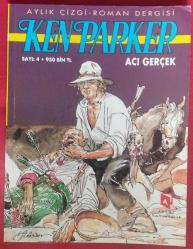 Ken Parker Sayı 4:  Acı Gerçek