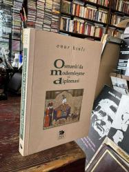 OSMANLI'DA MODERNLEŞME VE DİPLOMASİ