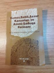 SÜMER, BABİL, ASSUR KANUNLARI VE AMMİ-ŞADUQA FERMANI