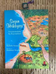 Suyun Hikayesi-Yeryüzündeki Su Kaynakları