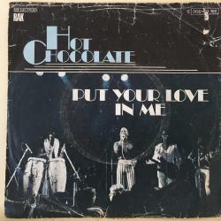 Hot Chocolate / Put Your Love In Me - Let Them Be The Judge / Germany 1977 / 45'lik / *Soul, Disco*