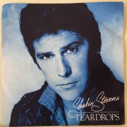 Shakin' Stevens / Teardrops - You Shake Me Up / Europe 1984 / 45'lik / *Rock & Roll*