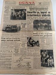 DÜNYA GAZETESİ - DOĞUM GÜNÜ HEDİYESİ (TURKISH NEWSPAPPER) - 23 TEMMUZ 1970 - SADECE TEK YAPRAKTIR -Süleyman Demirel-Bülent Ecevit-Fahri KURTULUŞ-Ali DOĞUKAN-Muhterem SELİMOĞLU-Amerika’ya hayret ve üzüntümüzü bildirdik-Ayın fethinin birinci yılı fatihler tarafından kutlandı-Altı Arap komandosu bir Yunan uçağını işgal etti-1973 e kadar su sıkıntısı devam edecek-Yirmi milyar liralık bir yatırım yapılacağı açıklandı-Emlak ve bina vergisinde muaflık sınırı genişletildi-Bir parlamento heyetimiz Japonya’ya gidiyor-Küçük sanayi sitelerine kredi yardımı yapılıyor-B Ecevit CHP’yi tüketip gidecek-Politika-Üniversite Özerkliği-Üniversite gençliğinin politika ile ilgisini kesmek lazımdır-Dışardan-Ölüm korkusu-Pratik bilgiler-Takvim