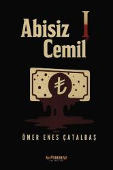 Abisiz Cemil 1 (KİŞİYE ÖZEL İMZALI)