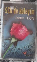 ENDER TEKİN//SENDE KÖLEYİM