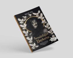 SESSİZLİĞİN HAYKIRIŞI