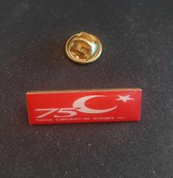Türkiye Cumhuriyeti 75. YIL ROZET Kullanılmadan Saklandı 3cmx1cm Prinç üzeri Damla Düz Pin Rozet Koleksiyonu