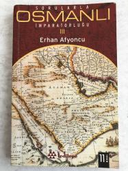 Sorularla OSMANLI İmparatorluğu III