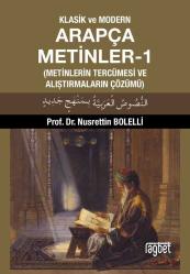 Klasik ve Modern Arapça Metinler (Metinlerin Tercümesi ve Alıştırmaların Çözümü) / 2 Kitap TAKIM