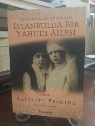 İMPARATORLUK ÇÖKERKEN İSTANBUL'DA BİR YAHUDİ AİLESİ