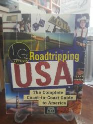 Roadtripping USA - The Complete Coast-to-Coast Guide to America