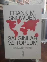 SALGINLAR VE TOPLUM - KARA ÖLÜM'DEN GÜNÜMÜZE