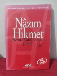 henüz vakit varken gülüm - nazım hikmet ran