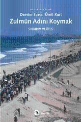 Zulmün Adını Koymak (Soykırım ve Ötesi)