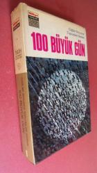 LOT.11 » ÇAĞLAR BOYUNCA TOPLUMLARI SARSAN 100 BÜYÜK GÜN